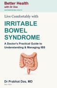 Cover of Live Comfortably with Irritable Bowel Syndrome by Dr. Prabhat Das