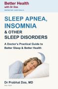 Cover of Sleep Apnea, Insomnia & Other Sleep Disorders by Dr. Prabhat Das