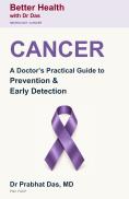 Cover of Cancer by Dr. Prabhat Das