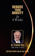 Cover of Reduce Your Anxiety in 4 Weeks by Dr. Prabhat Das