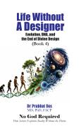 Cover of Life Without a Designer by Dr. Prabhat Das