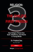 Cover of Religion: The Child’s First Prison by Dr. Prabhat Das